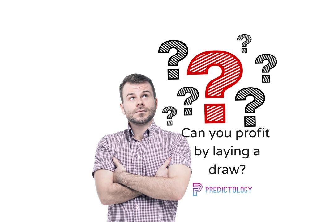 Can you still profit by laying the draw